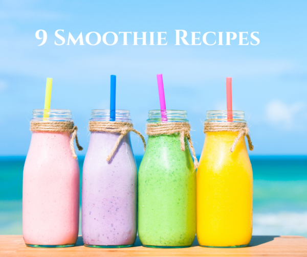 Nine Life Changing Smoothies